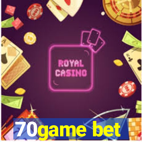 70game bet